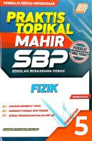 Praktis Topikal Mahir SBP Tingkatan 5 Fizik