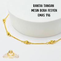 MYDORA Rantai Tangan Mesin Boba Fesyen | EMAS 916/22K