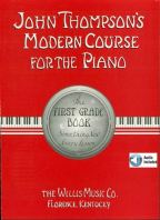 John Thompson's Modern Course For The Piano - First Grade (Grade 1)